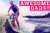 People Are Awesome - Father's Day Edition